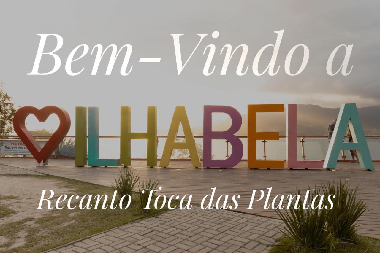 Recanto Toca Das Plantas De Ilhabela II Exteriér fotografie